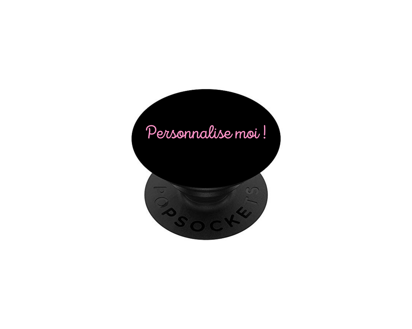 Pop socket personnalise moi !